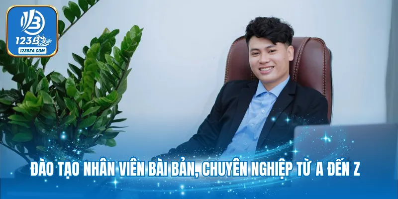 Đào tạo nhân viên bài bản, chuyên nghiệp từ A đến Z